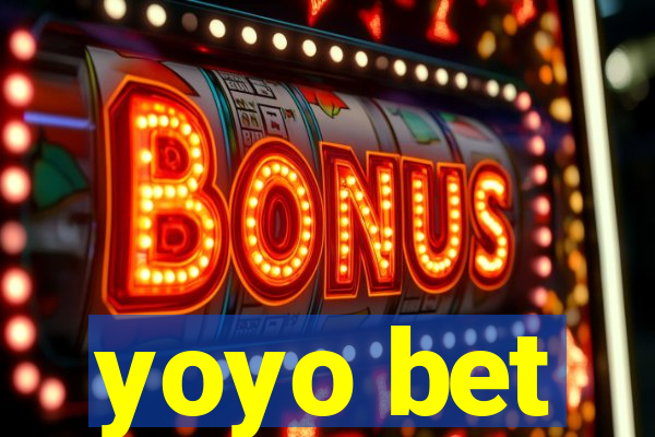 yoyo bet