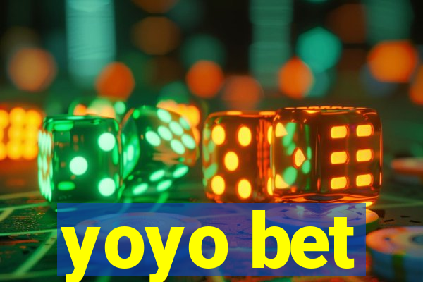 yoyo bet