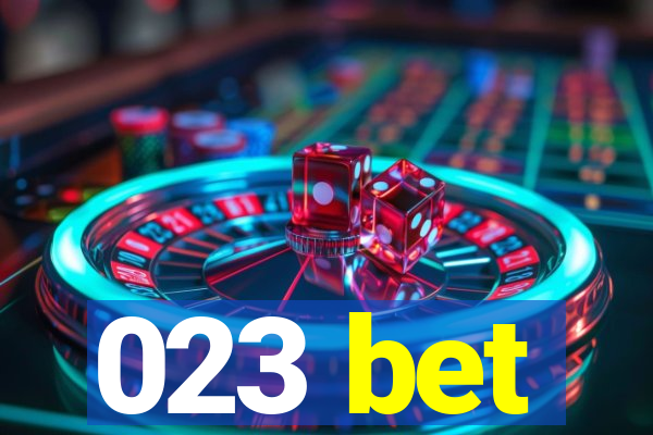 023 bet