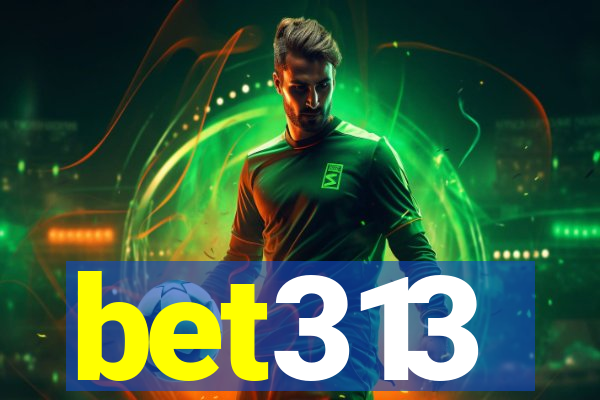 bet313