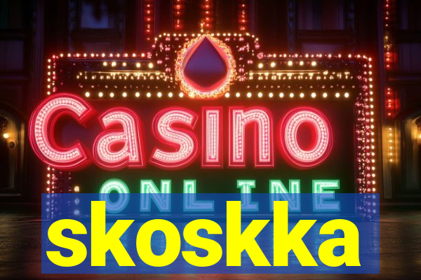 skoskka