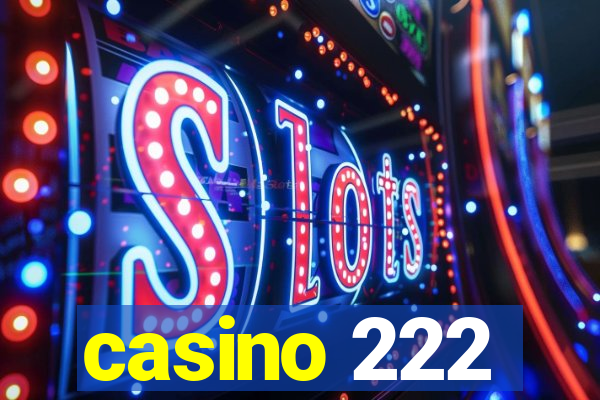 casino 222