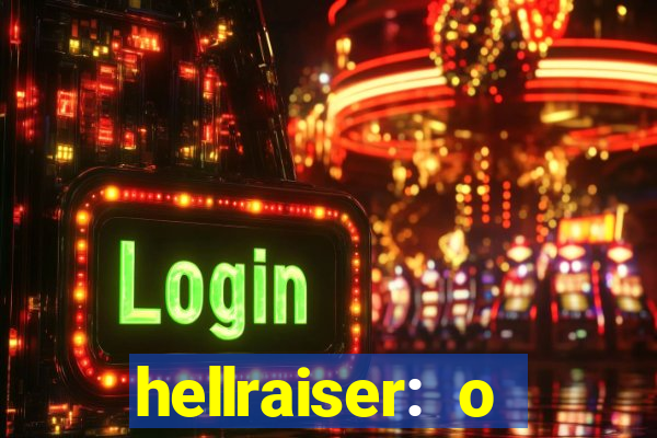 hellraiser: o julgamento filme completo dublado