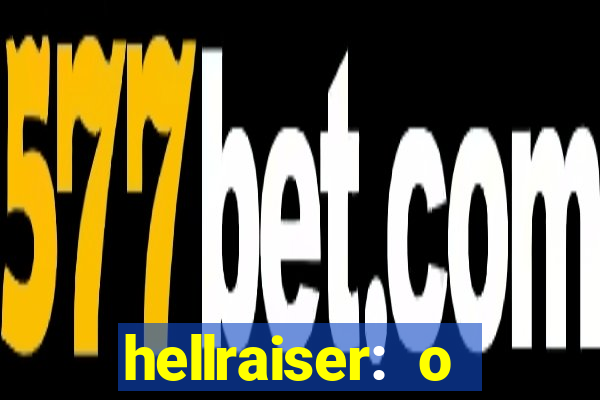 hellraiser: o julgamento filme completo dublado