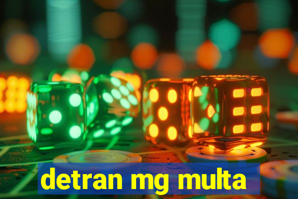 detran mg multa