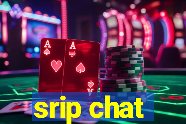 srip chat