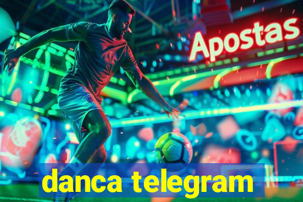 danca telegram