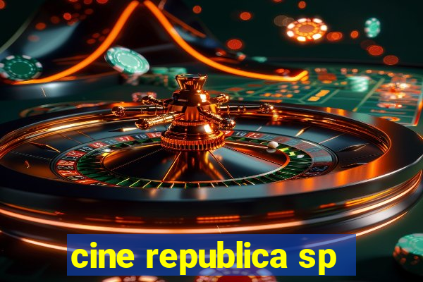 cine republica sp
