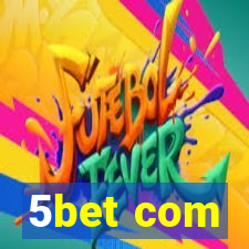 5bet com