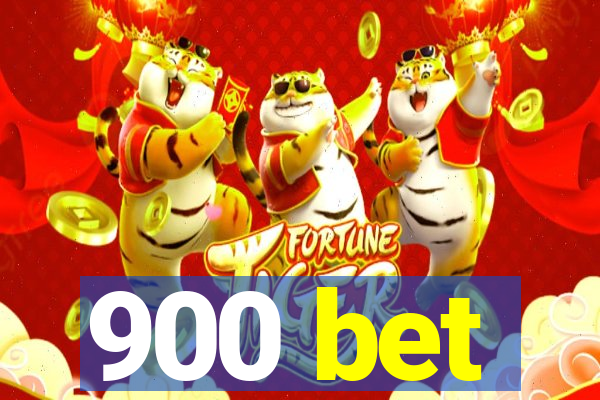 900 bet