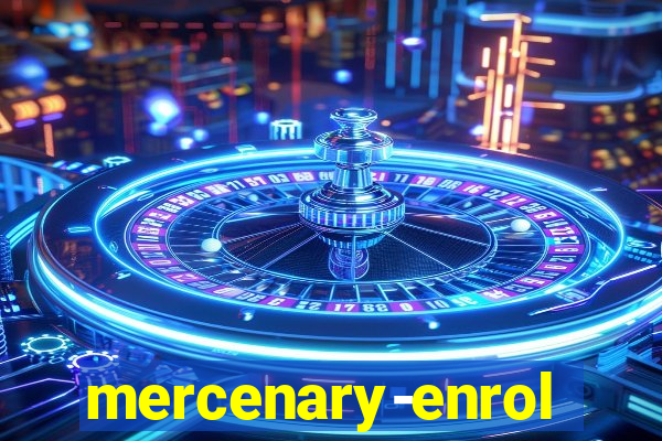 mercenary-enrollment