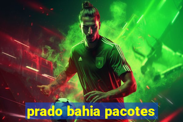 prado bahia pacotes