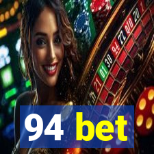 94 bet