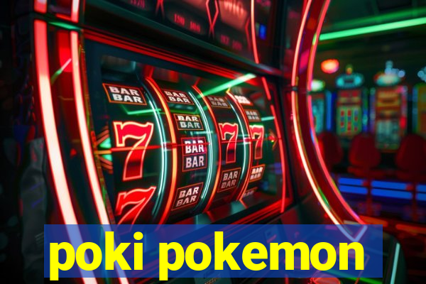 poki pokemon