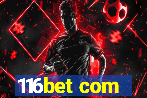 116bet com