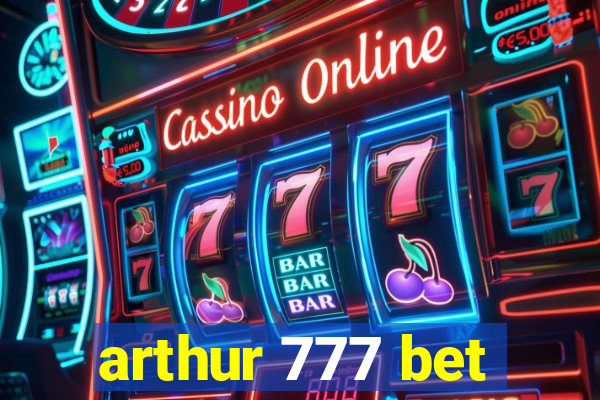 arthur 777 bet