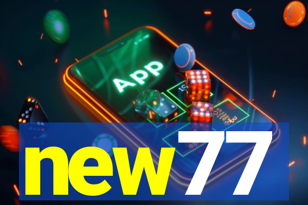 new77