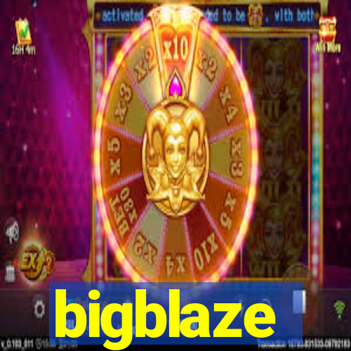 bigblaze