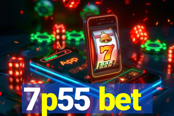 7p55 bet