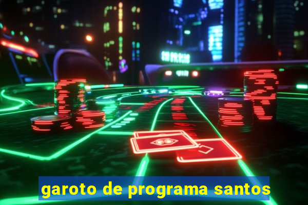 garoto de programa santos