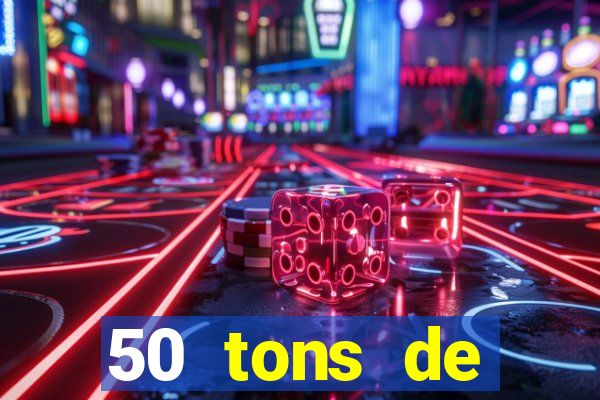 50 tons de liberdade dublado online