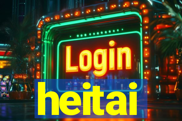 heitai