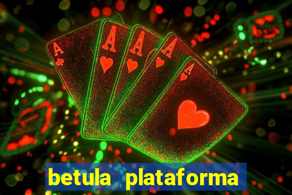 betula plataforma de jogos