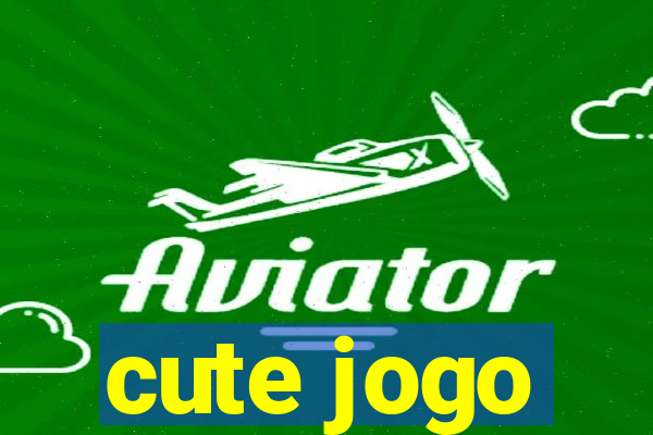 cute jogo