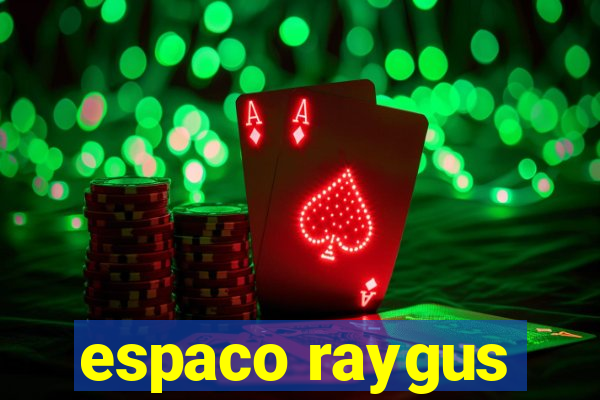 espaco raygus