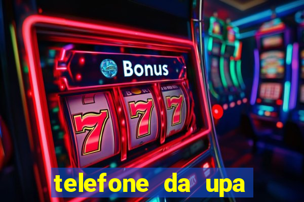 telefone da upa roberto santos