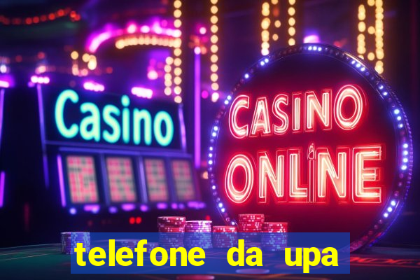 telefone da upa roberto santos