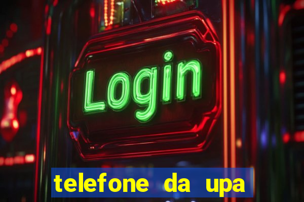 telefone da upa roberto santos
