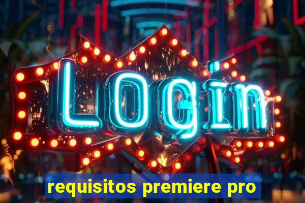 requisitos premiere pro