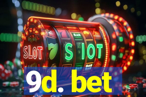 9d. bet