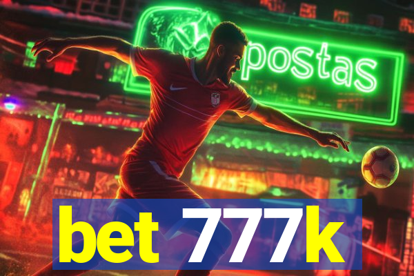 bet 777k