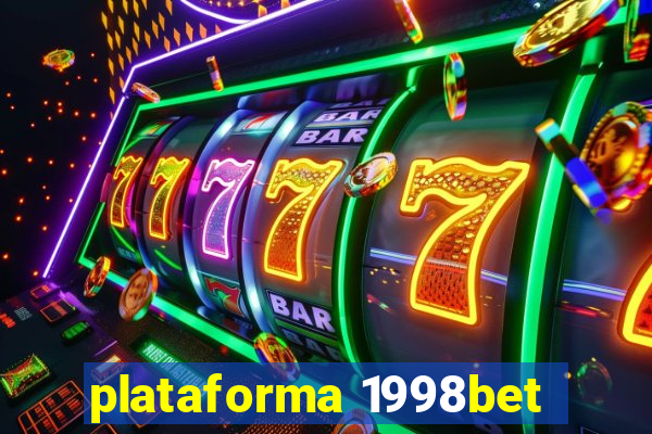 plataforma 1998bet