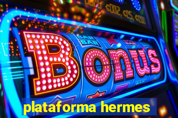 plataforma hermes
