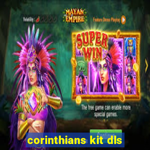 corinthians kit dls