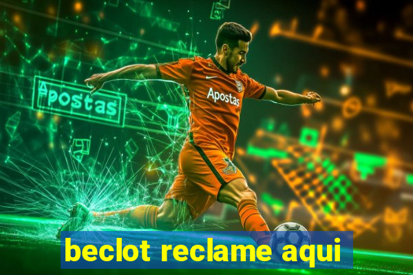 beclot reclame aqui