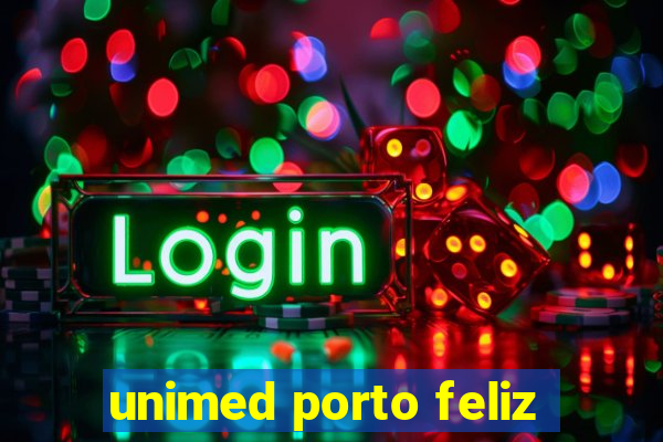 unimed porto feliz
