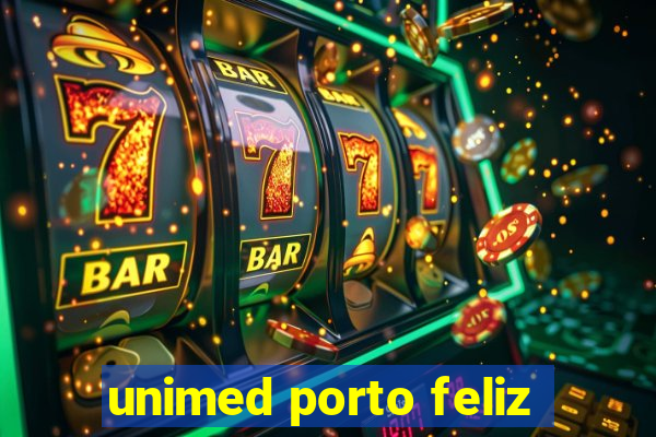 unimed porto feliz