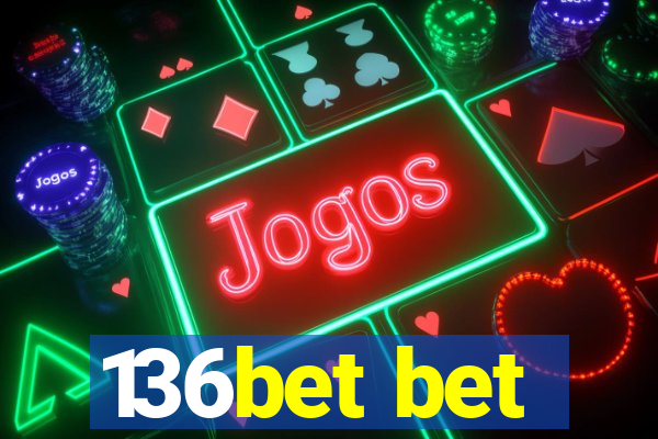 136bet bet