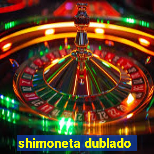 shimoneta dublado