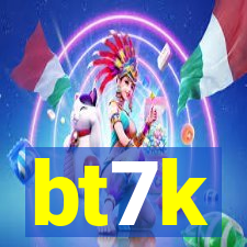 bt7k