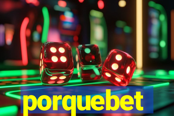 porquebet