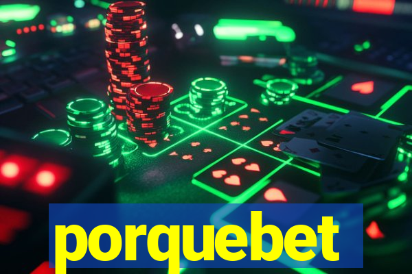 porquebet