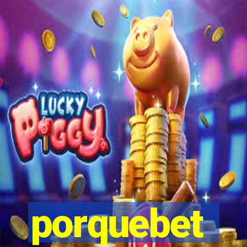 porquebet