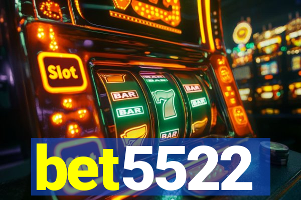 bet5522