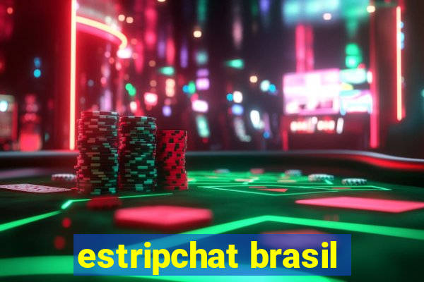 estripchat brasil