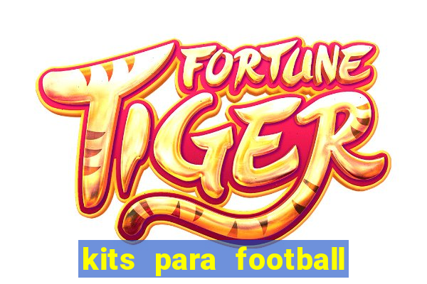 kits para football league 2024